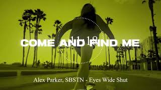 Alex Parker, SBSTN - Eyes Wide Shut Resimi
