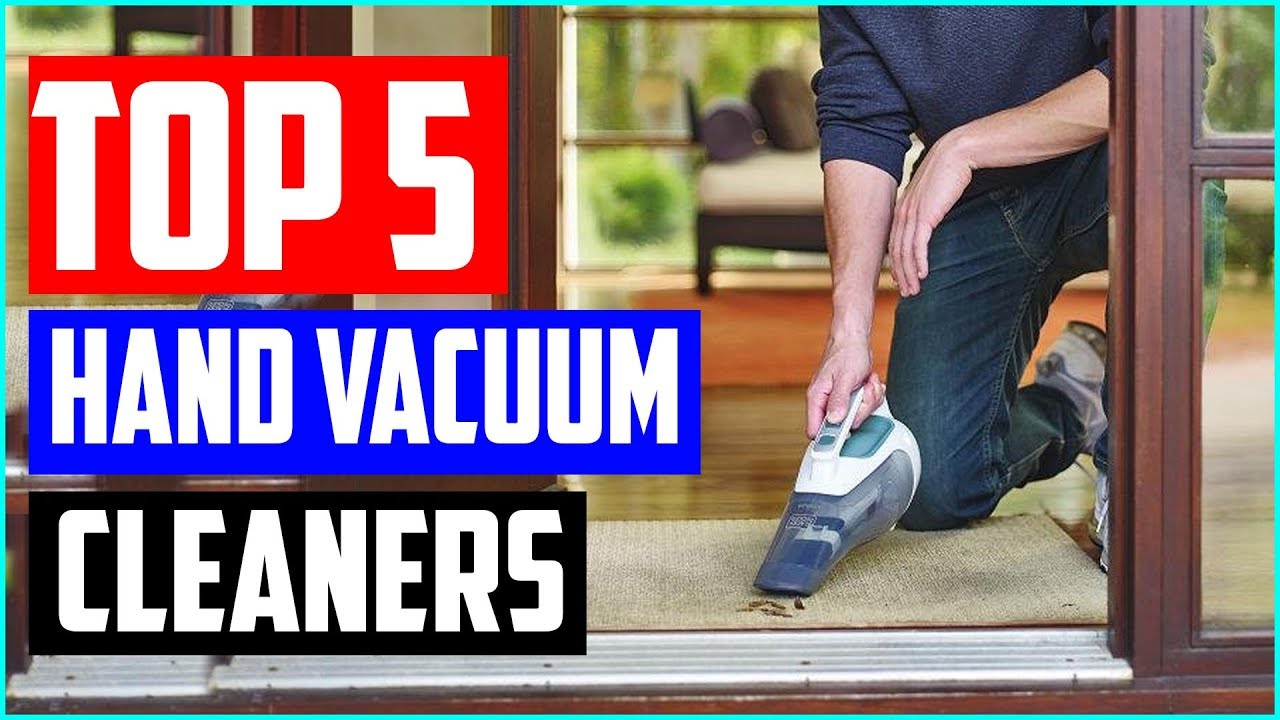 Top 5 Best Hand Vacuum Cleaners in 2019 YouTube