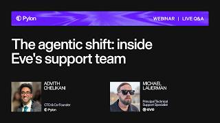 The agentic shift: inside Eve's support team screenshot 3
