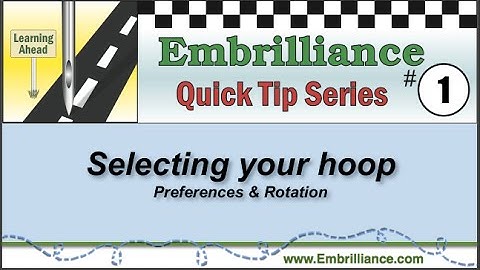 Embrilliance Quick Tip #1 - The Hoop