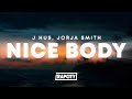 J Hus - Nice Body (Lyrics) ft. Jorja Smith