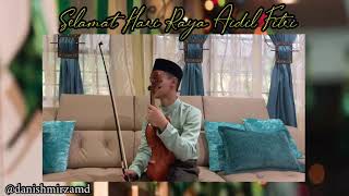 VIOLIN_DANISHMIRZA-Suasana Hari Raya