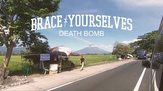 Famous BRACE YOURSELVES - Death Bomb (Tour Highlights 2019) Profile