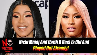 Nicki Minaj And Cardi B Beef Is Old And Played Out Already!