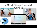 A Good, Cheap Document Camera