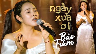 Ngày Xưa Ơi - Bảo Trâm | Mây Saigon