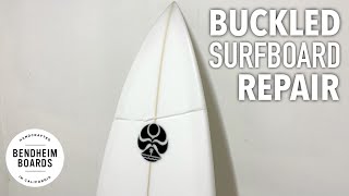 Buckled Surfboard Repair