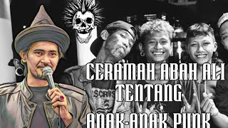 CERAMAH ABAH ALI MAFIA SHOLAWAT TENTANG ANAK-ANAK PUNK