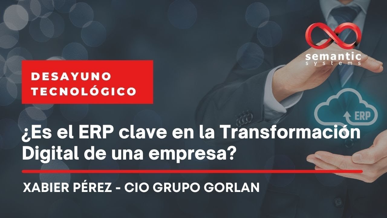 ¿Es el ERP clave en la Transformación Digital de una empresa? - YouTube