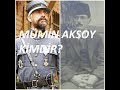 Yüzbaşı (Gavur) Mümin Aksoy Kimdir?