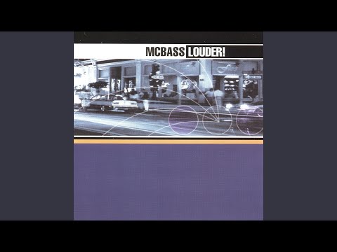 MC Bass — Louder!