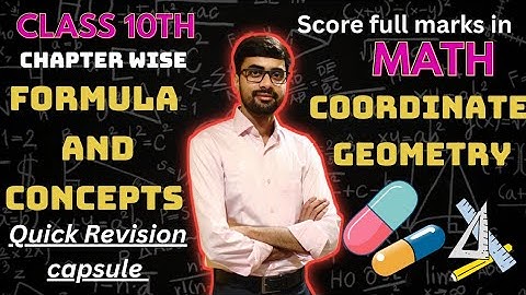 🔥 Class 10th Maths Coordinate Geometry One Shot Revision Formula & Concepts | 100% Board preparation