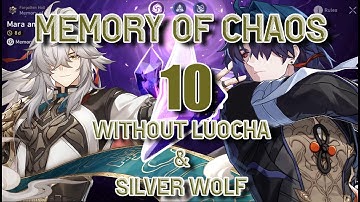 Memory of Chaos 10 -without Silver Wolf and Luocha - Jing Yuan and Blade - Honkai Star Rail