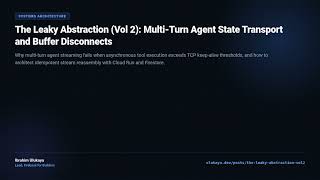 The Leaky Abstraction (Vol 2): Multi-Turn Agent State Transport and Buffer Disconnects