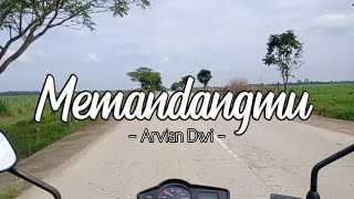 MEMANDANGMU Cover By Arvian Dwi (Video Lirik)