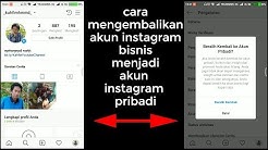 Cara Mengembalikan Akun Bisnis Ke Akun Pribadi Instagram - Durasi: 2.26. Cara Mengembalikan Akun Bisnis Ke Akun Pribadi Instagram - Durasi: 2.26.