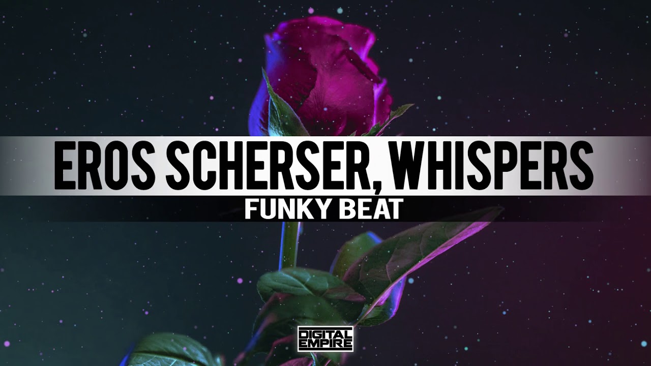 Eros Scherser, Whispers - Funky Beat (Extended Mix) - YouTube