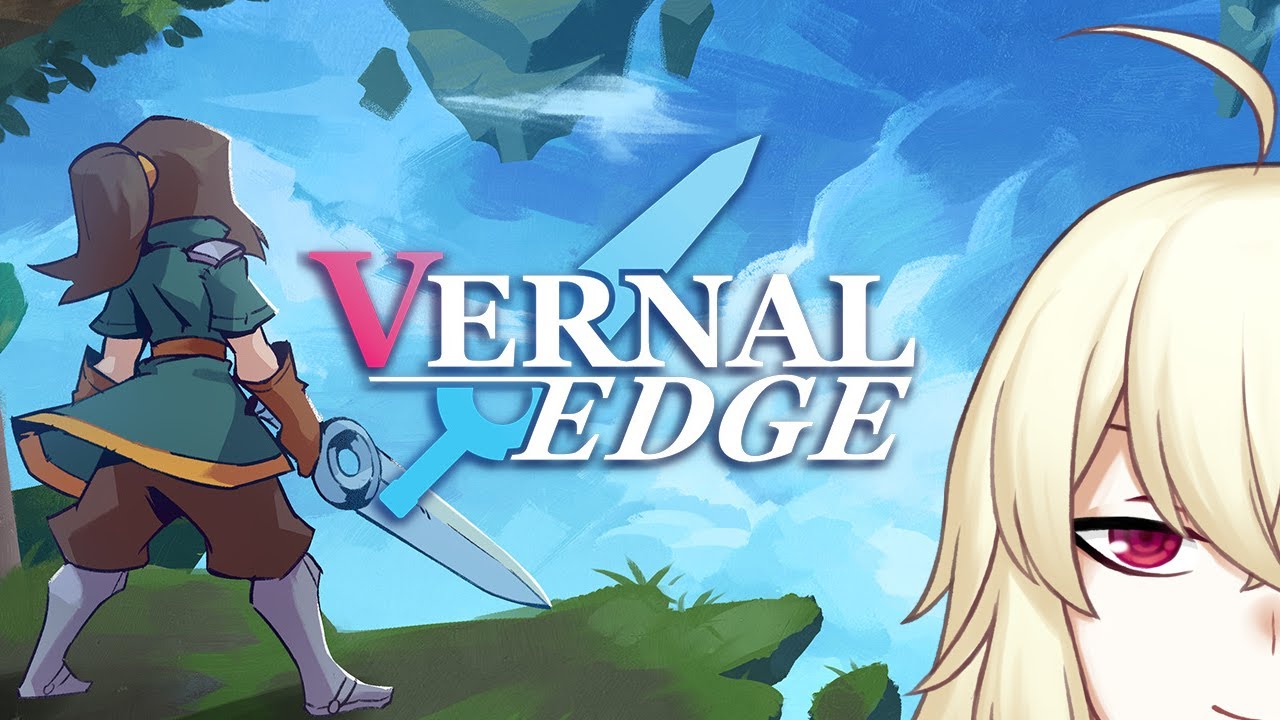 [VTuber] Vernal Edge is out baby let's GOOOOOOO - YouTube