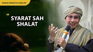 #9 Syarat Sah Sholat | Fiqih Praktis Shalat | Buya Yahya