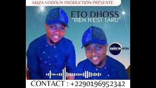 Eto Dhoss : Rien N'est Tard (Info  2290196952342) Copyright Août 2025