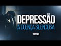 Depressão: A doença silenciosa