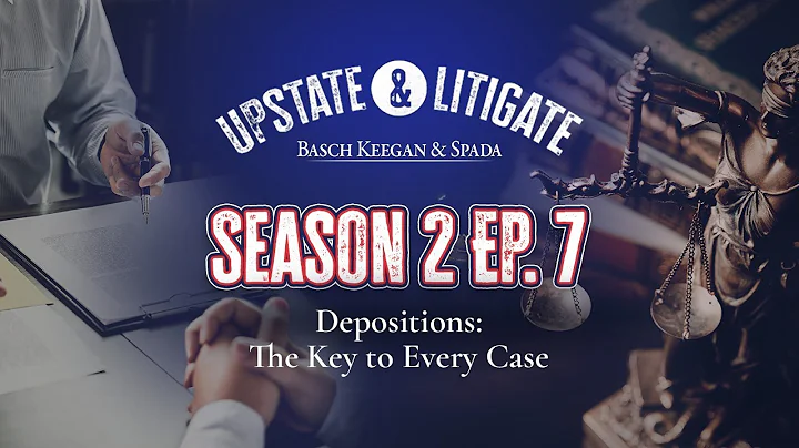 Upstate & Litigate, Season 2, Ep. 7 | Basch & Keegan LLP