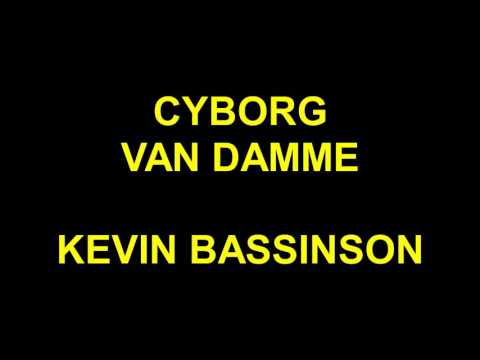 CYBORG 1989 VAN DAMME - KEVIN BASSINSON