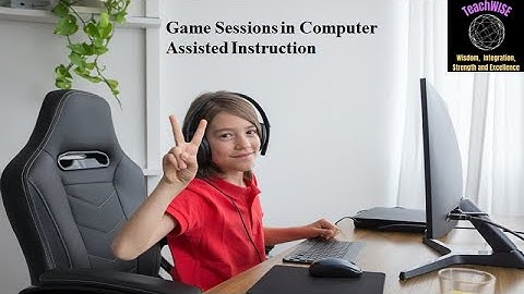 Game Sessions in Computer Assisted Instruction