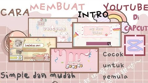 Cara Membuat Opening youtube | Tutorial Intro Youtube di Android | Capcut Tutorial | Intro Aesthetic