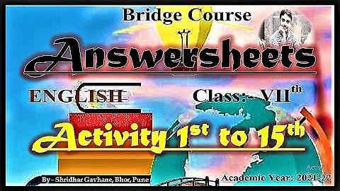 7th English Answer Sheets l Activities 1 to 15 l Test No.1 l Bridge Course