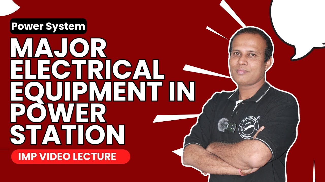 Major Electrical Equipment In Power Station | Power System | IMP Video Lecture | #sppuexam #ps01