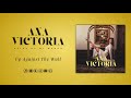 Ana Victoria - Up Against The Wall (Official Audio)