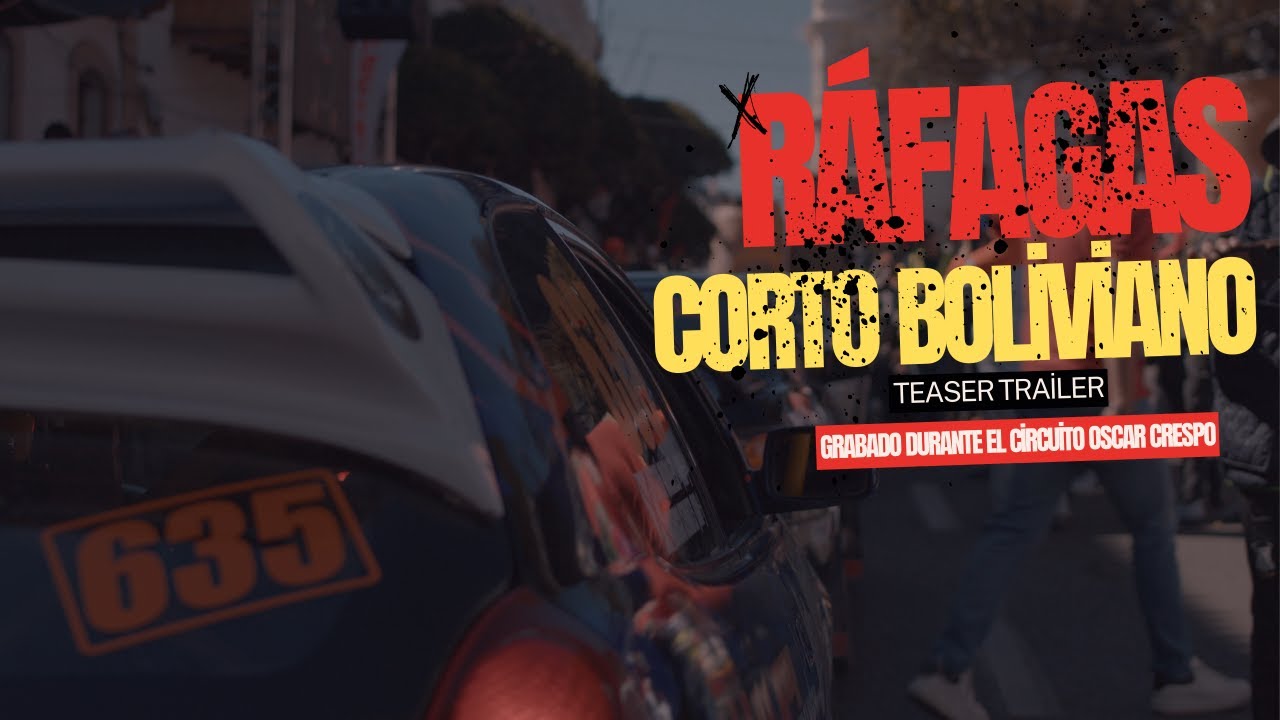 Cortometraje BOLIVIANO de carreras "Ráfagas" teaser