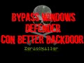 BetterBackdoor Hace Bypass A Windows Deffender