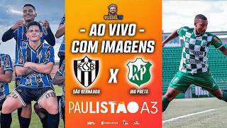 🔴 AO VIVO COM IMAGENS: EC SÃO BERNARDO X RIO PRETO | 5ª RODADA | PAULISTÃO A3 2026