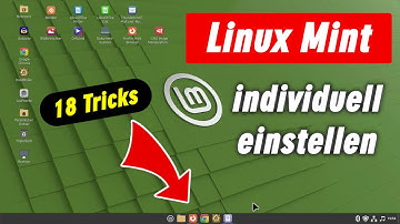 Linux Mint anpassen optimieren und Tuning wie bei Windows