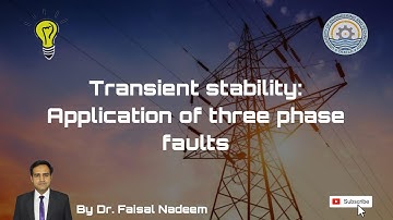 Equal Area Criterion: Application of Three Phase Faults