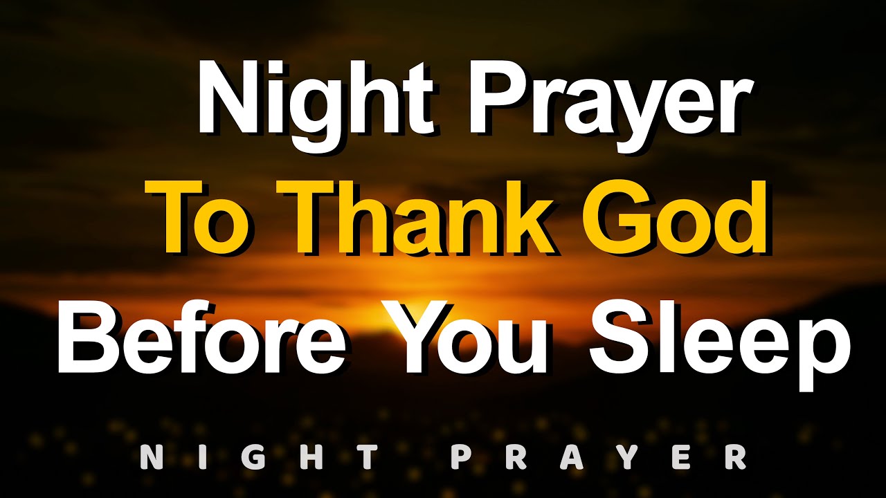 Lord God, Thank You Tonight | A Bedtime Prayer of Gratitude and Peaceful Rest