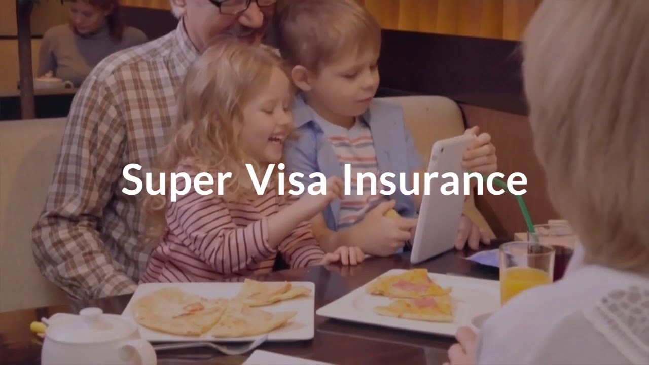 Super Visa Insurance - A Plan which covers both your Parents & Grand