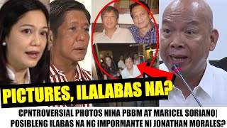 Matapos GIPITIN sa SENADO| JONATHAN MORALES ILALABAS NA ang 5 LITRATO?| BBM at MARICEL HULI sa AKTO?