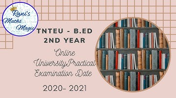 TNTEU-B.Ed|Final Practical online Exam date |2nd year |2019-2021|Rani
