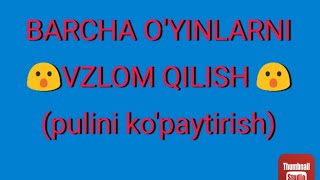 BARCHA O'YINLARNI VZLOM QILISH | 1-USUL|