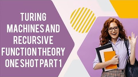 TAFL unit 5 one shot I tafl unit 5 one shot|Turing Machines and Recursive Function Theory Part 1