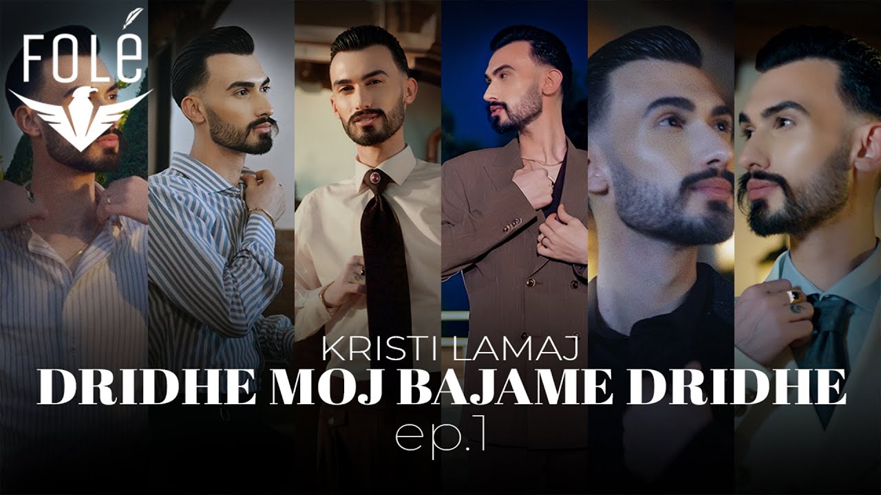 Kristi Lamaj - Dridhe moj bajame dridhe EP1