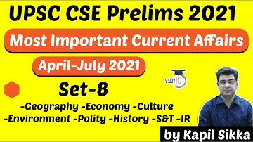UPSC CSE Prelims 2021 - Most Important Current Affairs April to July 2021 for UPSC Prelims Set 8