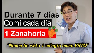 Comí 1 zanahoria cada día durante 7 días y Sucedió ESTO a mi cuerpo | Remedio casero