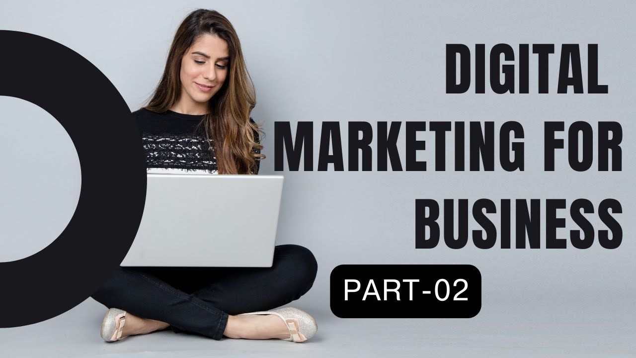 Digital Marketing For Business (PART-02) What Makes the Internet Go Around