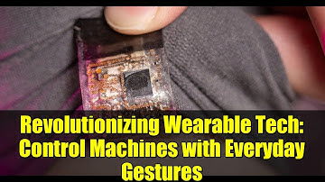 Revolutionizing Wearable Tech: Control Machines with Everyday Gestures