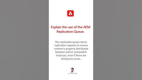 Explain the use of the AEM Replication Queue #aem #aeminterviewquestions #adobeexperiencemanager