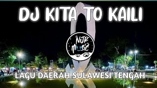 DJ KITA TO KAILI FULL BASS 2023 II SULAWESI TENGAH KOTA PALU